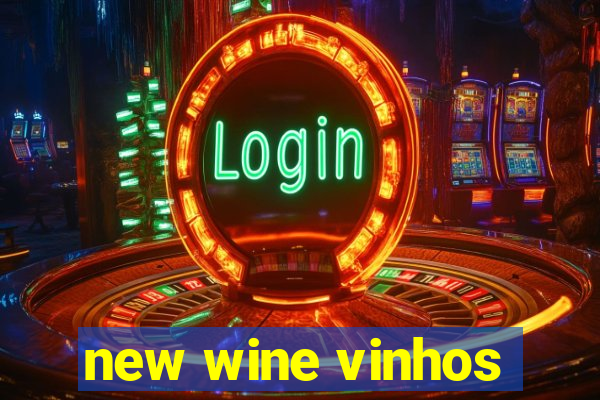 new wine vinhos